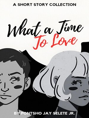 cover image of What a Time to Love